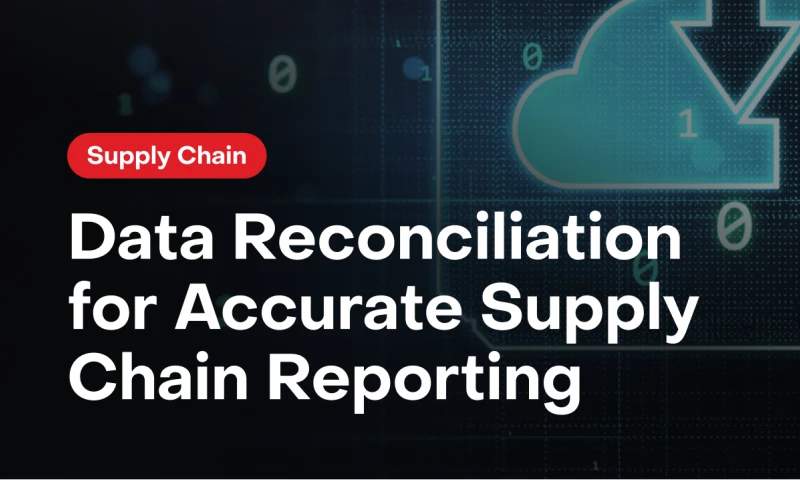 Data Reconciliation for Accurate Supply Chain Reporting