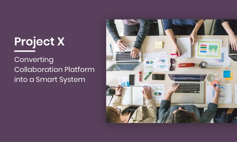 UXReactor - Converting Collaboration Platform to Smart System
