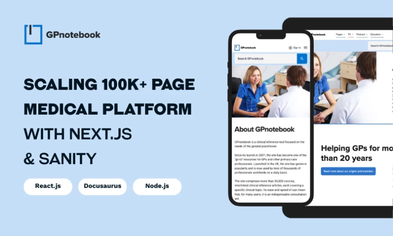 Pagepro - GPnotebook - Scaling 100K+ Page Medical Platform with Next.js & Sanity