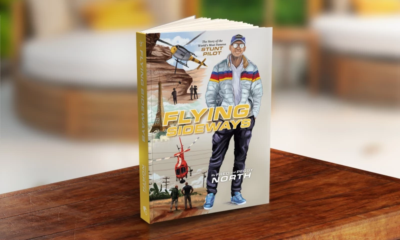 Flying Sideways: The Story of the World's Most Famous Stunt Pilot