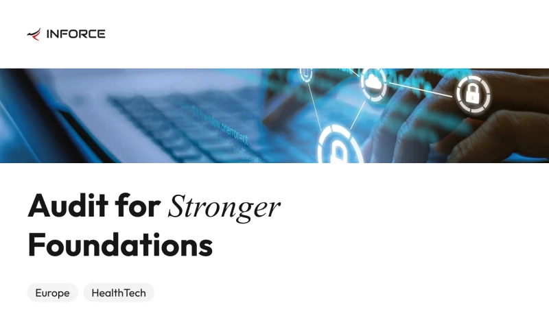 Inforce Digital - Software Audit of HealthTech Ecosystem