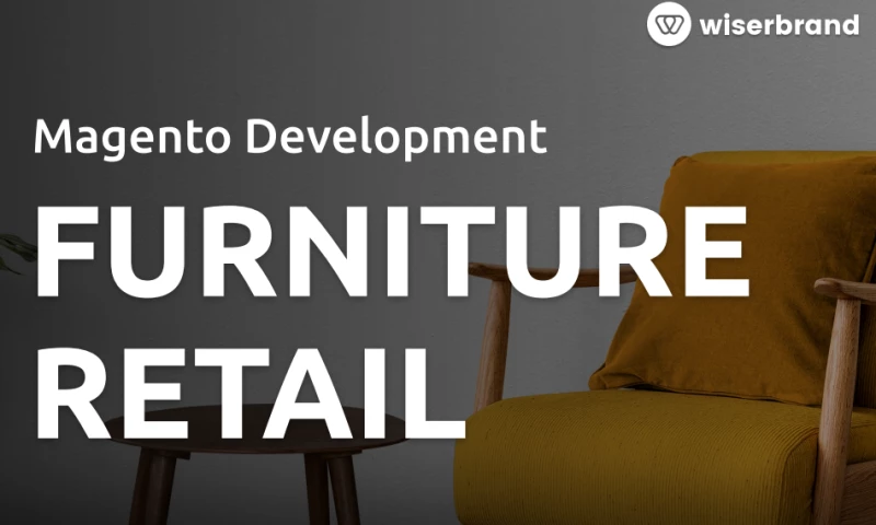 Magento Web Development for a Global Furniture Retailer