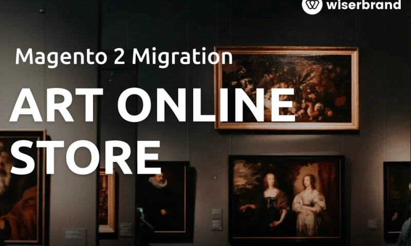 Wiserbrand - Elevating Art Sales Through a Modernized eCommerce Platform