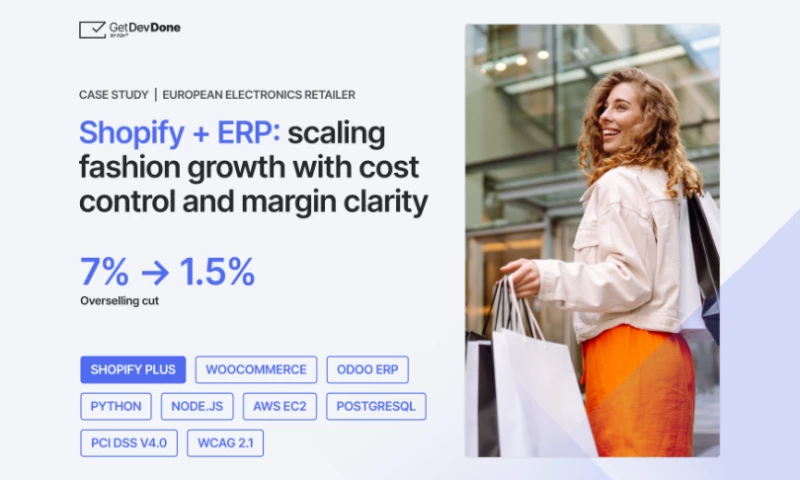 GetDevDone - Shopify + ERP: scaling fashion growth
