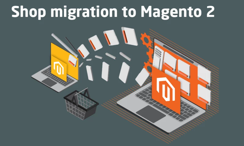 Magento 2 Migration Project
