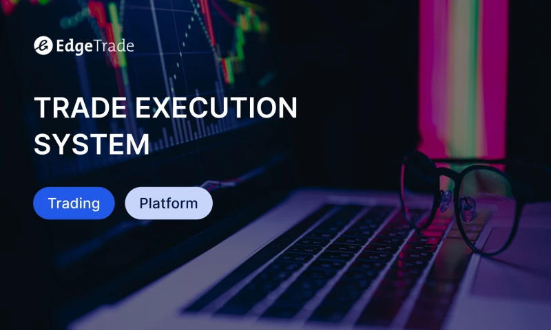 Trade Execution System