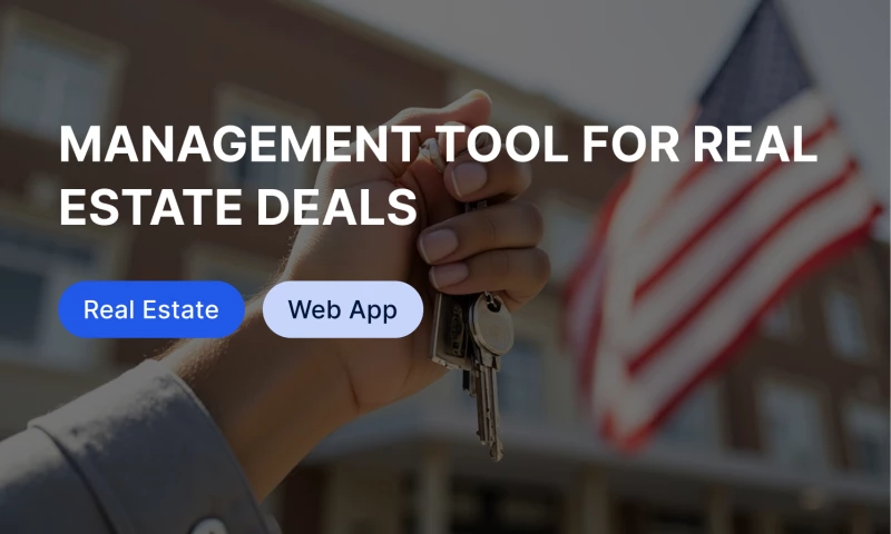 Management tool for real estate deals