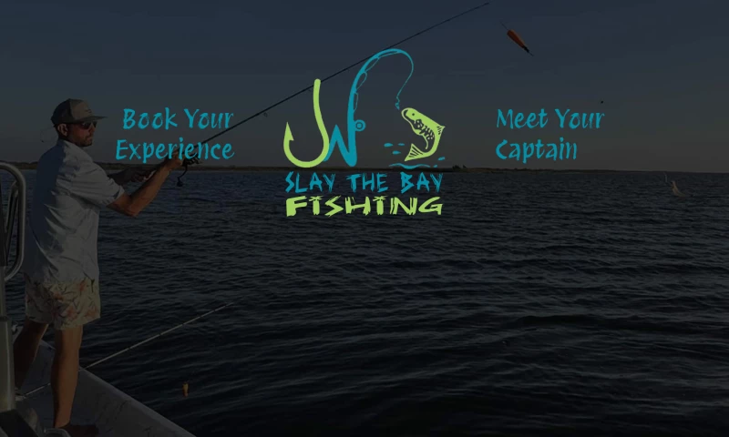 Slay the Bay Fishing