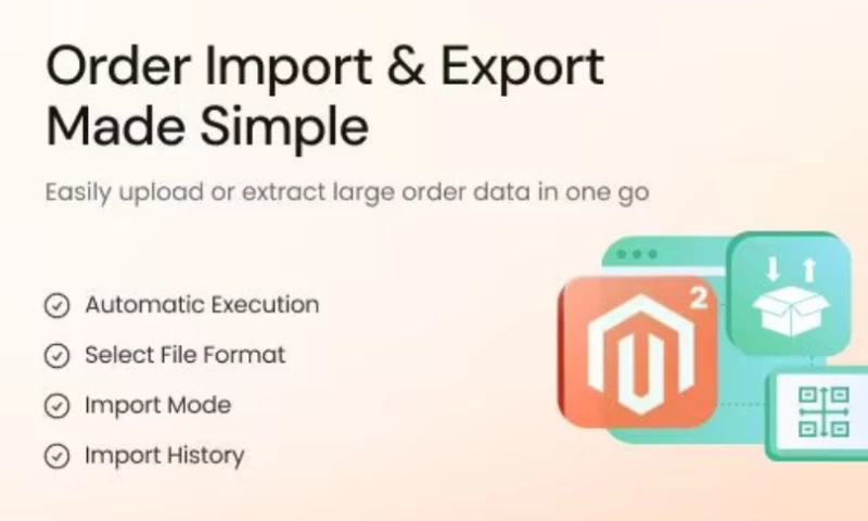 FMEextensions - Magento 2 Order Import Export Extension