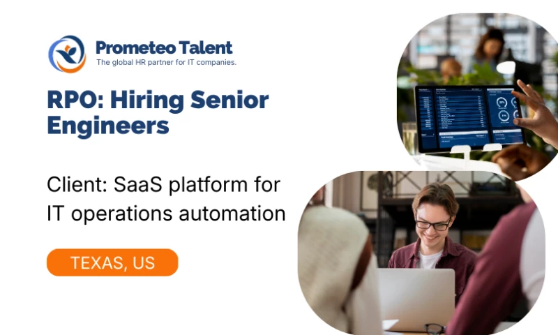 Prometeo Talent - RPO: Hiring Senior Engineers for SaaS Growth