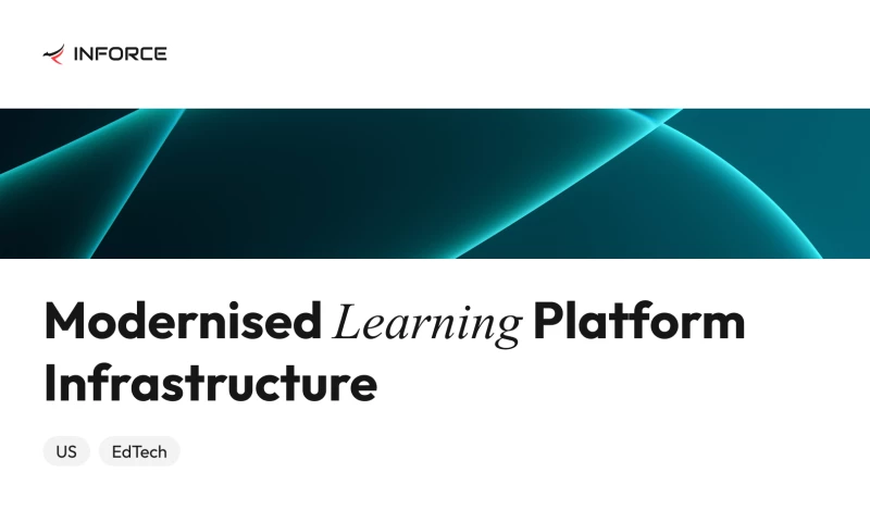 Inforce Digital - Performance Boost for Learning Platform
