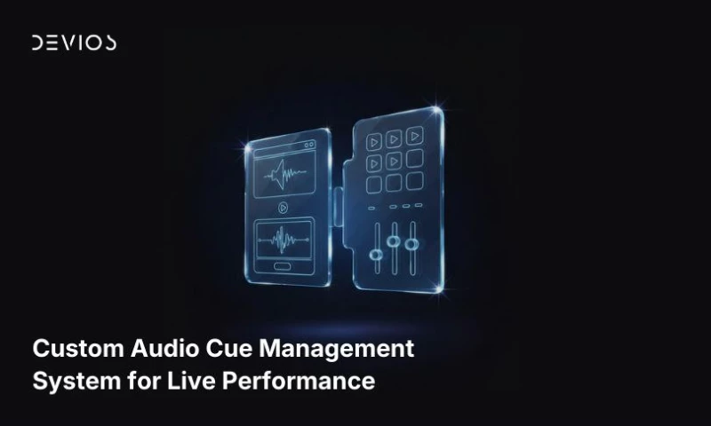 Devios - Custom Audio Cue Management System for Live Performance