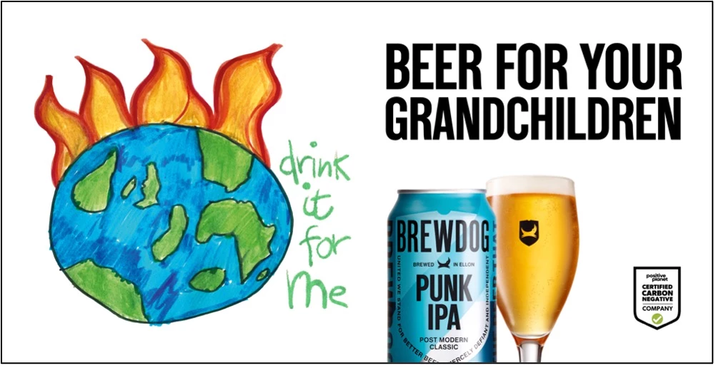 BrewDog's ad saying, "beer for your grandchildren."