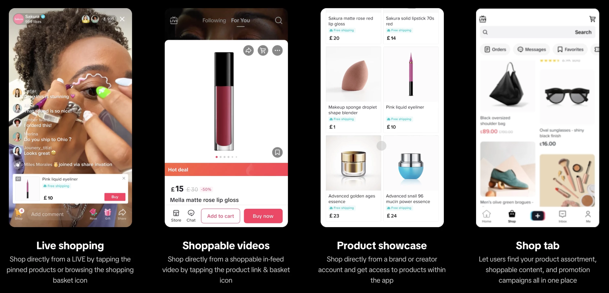 TikTok's four ways to shop "enable merchants and creators to showcase and sell products for the TikTok community to discover and purchase directly through a complete in-app experience."