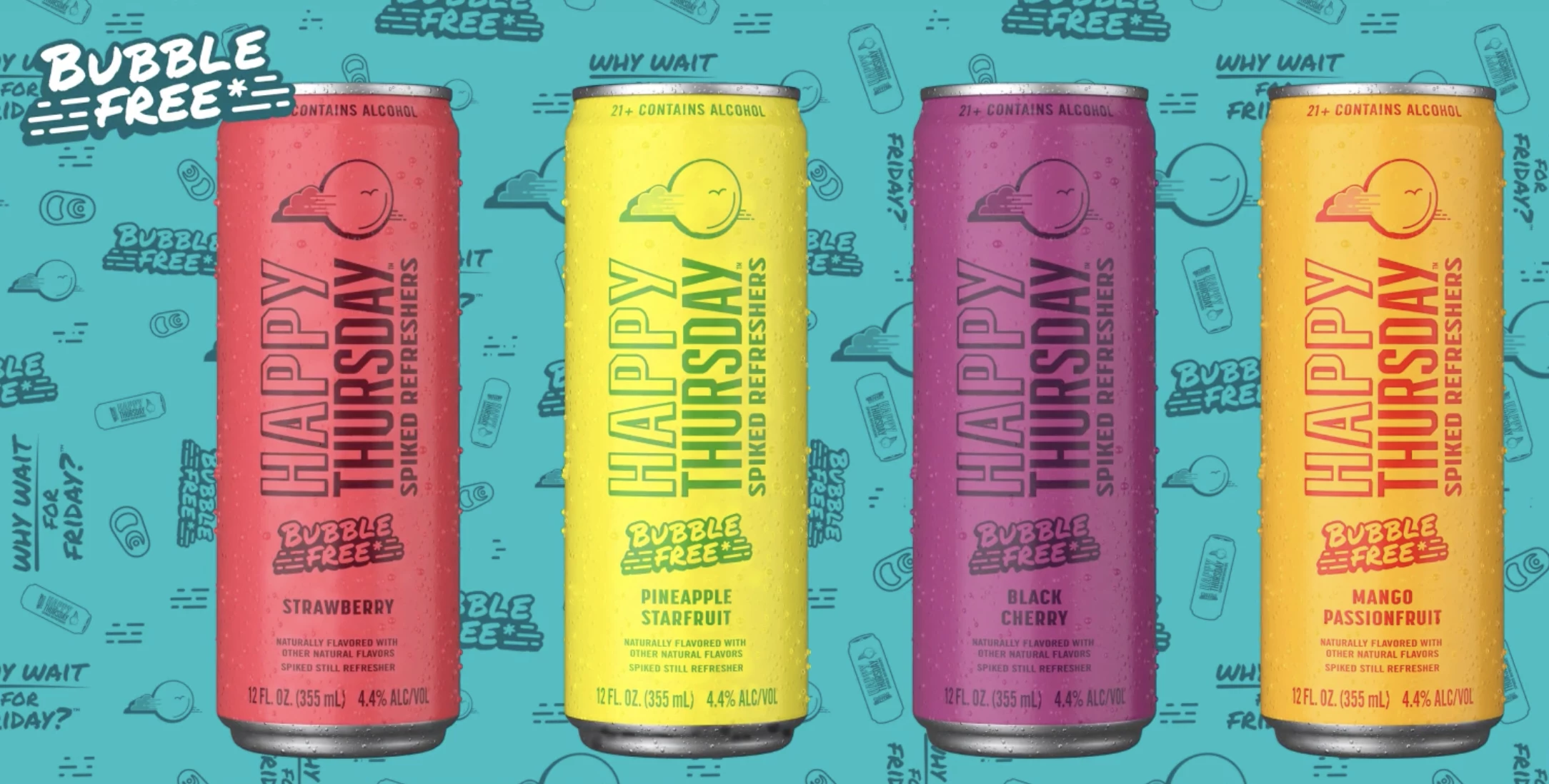Happy Thursday comes in Passionfruit Mango, Black Cherry, Strawberry and Pineapple Starfruit flavors.