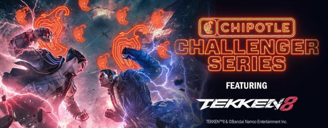 Chipotle Challenger Series Featuring Tekken 8 Chipotle's Challenger Series will feature Tekken 8, with a grand prize of $5000 cash, Trip to Evo, Chipotle For A Year.