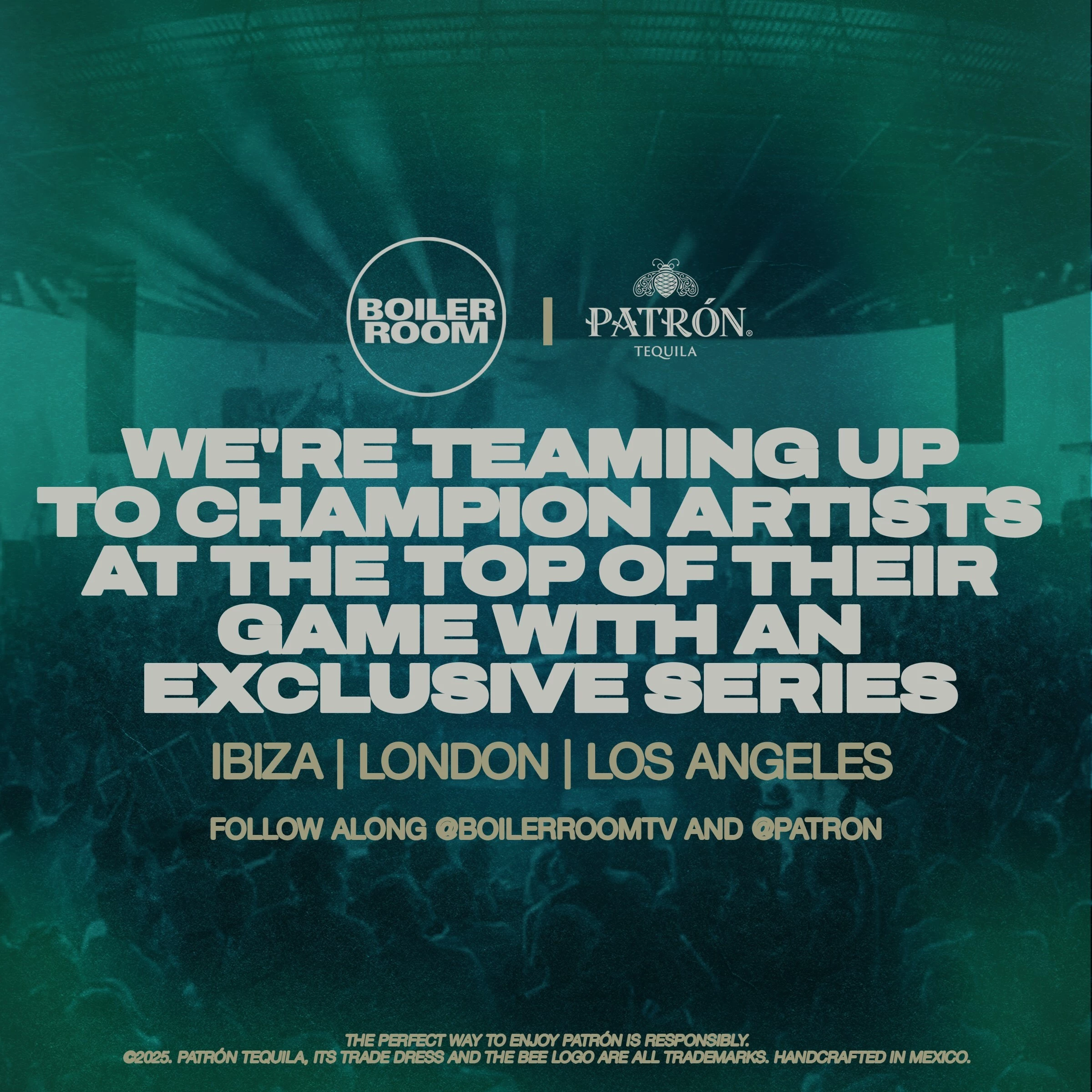 The Boiler Room x Patrón Partnership Announcement | Source: Patrón