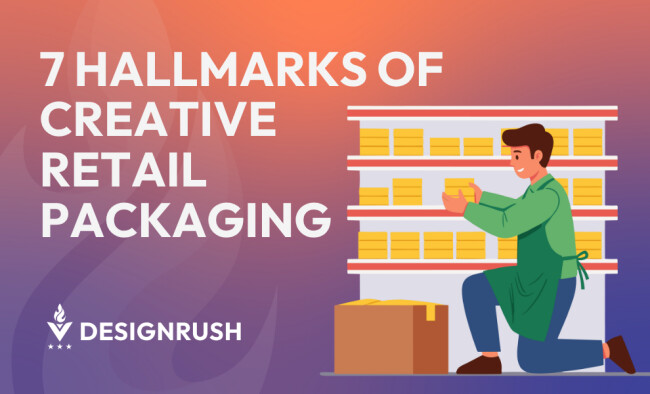 7 Hallmarks of Creative Retail Packaging