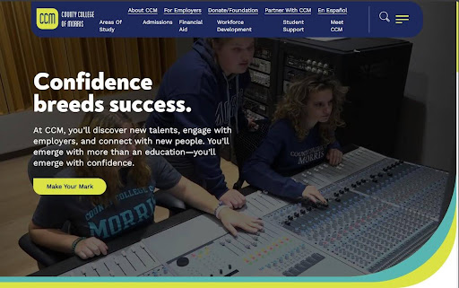 Homepage banner for County College of Morris (CCM) featuring the headline &ldquo;Confidence breeds success.&rdquo; with supporting text about discovering talents and connecting with employers. The image shows students working at an audio mixing console, with a navigation menu at the top and a &ldquo;Make Your Mark&rdquo; call-to-action button.