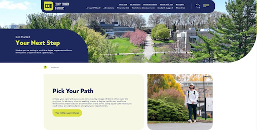 County College of Morris (CCM) webpage featuring the headline &ldquo;Your Next Step&rdquo; and a &ldquo;Pick Your Path&rdquo; section encouraging users to choose an area of study. The page shows a campus landscape banner at the top, structured navigation links in the header, and a student walking on campus, illustrating clear and organized information architecture.